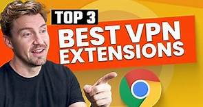 Best VPN for Chrome | Tested TOP 3 VPN Chrome Extension options 🔥