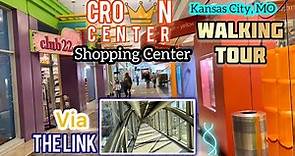 Crown Center Shopping Center Kansas City, Missouri Walking Tour Via THE LINK