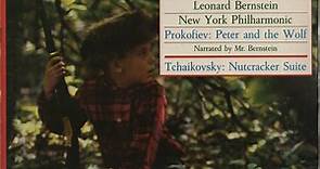 The New York Philharmonic Orchestra, Leonard Bernstein, Prokofiev, Tchaikovsky - Peter And The Wolf / Nutcracker Suite