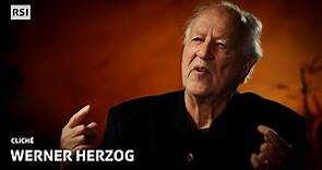 Werner Herzog - La sfida continua | Cliché | RSI