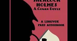 The Case-Book of Sherlock Holmes (version 2) by Sir Arthur Conan Doyle Part 2/2 | Full Audio Book