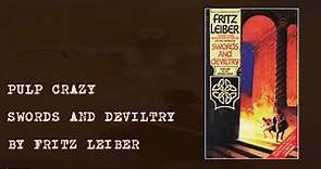 Pulp Crazy - Swords and Deviltry (Fafhrd and the Gray Mouser Book 1) by Fritz Leiber