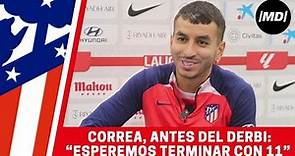 Entrevista MD a Ángel Correa:“Esperemos terminar el derbi con once y que podamos ganar”