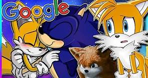 TAILS GOOGLES HIMSELF | Sonails WHY?