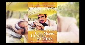 Uno y medio contra el mundo ⚠️ Vicente Fernández - Película Completa