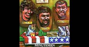 Minutemen - Have You Ever Seen the Rain? (3-Way Tie (For Last) 1985)