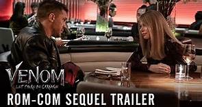 VENOM: LET THERE BE CARNAGE - Rom-Com Sequel Trailer | Now on Digital