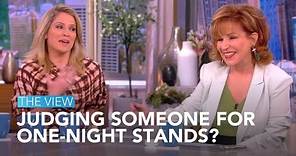 Judging Someone For One-Night Stands? | The View