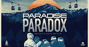 The Paradise Paradox - Official Trailer