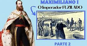 Maximiliano I - PARTE 2 - A Lenda de Justo Armas. #maximiliano #biografia #sissi #historia