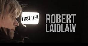 Robert Laidlaw - First Time (Official Music Video)