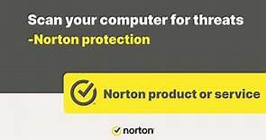 How to Run a Scan on Norton Protection for Viruses, Spyware, and Security Threats