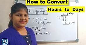 How to Convert Hours into days | Hours to Days | Conversion hours into days