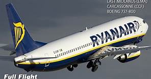 Ryanair Full Flight | East Midlands to Carcassonne | Boeing 737-800 (with ATC)