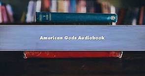 Neil Gaiman - American Gods Part 1 Audiobook