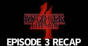 Stranger Things Season 4 Episode 3 Recap! The Monster and the Superhero