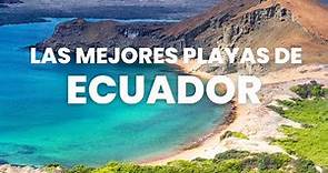 Las MEJORES playas de ECUADOR 2023