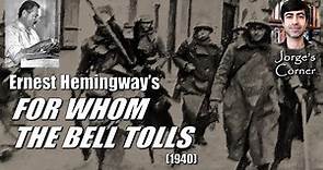 Ernest Hemingway's For Whom the Bell Tolls (1940) | Book Review and Analysis