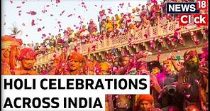 Holi 2023 Celebrations Across India | Holi Celebrations 2023 | Holi In India Video | News18