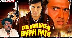 Do Aankhen Barah Haath | Hindi Full Movie | Govinda | Johnny Lever | Asrani | Hindi Action Movies