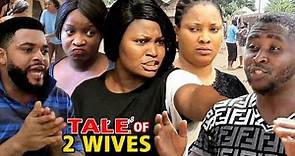 TALE OF 2 WIVES Full Season 5&6 - NEW MOVIE Chizzy Alichi / Onny Michael 2020 Latest Nigerian Movie