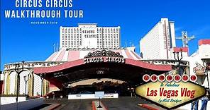 A Walkthrough & Memories Of...Circus Circus Hotel Casino & Theme Park Las Vegas (November 2019)