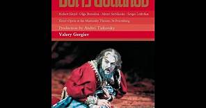 Mussorgsky - Boris Godunov (1872) - Gergiev, Tarkovsky; Kirov Opera - Prologue, Acts I & II