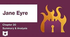 Jane Eyre | Chapter 20 Summary & Analysis | Charlotte Brontë