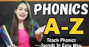 HOW TO TEACH PHONICS TO YOUR CHILDREN THE FUN WAY - The Sounds of Alphabet