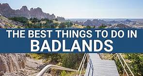 The TOP 8 Things to Do at Badlands National Park | Best Hikes, Views, and Drives