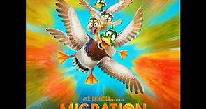 Migration 2023 Soundtrack | The Flock Arrives – John Powell | Original Motion Picture Score |