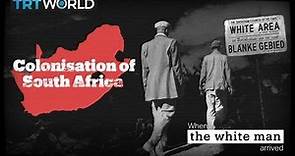 The colonisation of South Africa
