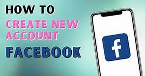 How to Create New Facebook Account | Facebook Sign Up Tutorial