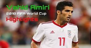 Vahid Amiri | 2018 FIFA World Cup (Highlights) وحید امیری