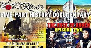 The Wars Of The Roses - BBC Series, Episode 2 - The Rose Of Rouen | History Is Ours