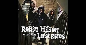Robin Wilson and the Last Rites - Last Christmas
