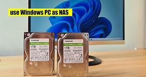 How to use a Windows PC as a NAS