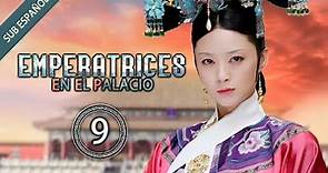 【Sub Español】Emperatrices en el Palacio EP 09 | Empresses in the Palace | 甄嬛传