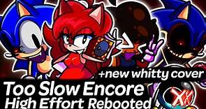 High Effort Too Slow Encore Rebooted V2 + New Cutscenes and minus Whitty | Friday Night Funkin'
