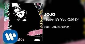JoJo - Baby It's You (2018) [Official Audio]