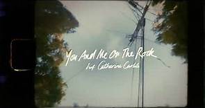 Brandi Carlile - You And Me On The Rock feat. Catherine Carlile (In The Canyon Haze)
