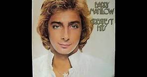 Barry Manilow - Greatest Hits (1978) Part 1 (Full Album)