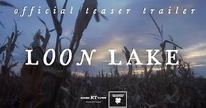 LOON LAKE (2019) - Official Teaser Trailer
