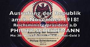Ausrufung der Republik am 9. November 1918! - Philipp Scheidemann