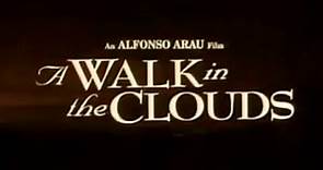 Alfonso Arau presenta: Un Paseo por la Nubes.