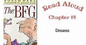 The BFG by Roald Dahl Chapter 14 Read Aloud