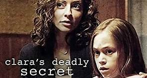 Clara's Deadly Secret 2013