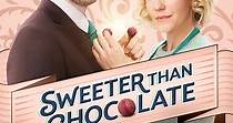 Sweeter Than Chocolate - movie: watch streaming online