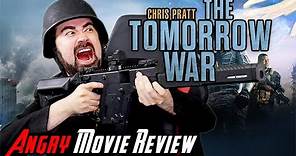The Tomorrow War - Angry Movie Review