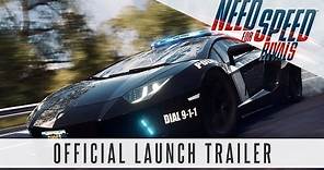 Need for Speed Rivals - Launch Trailer
